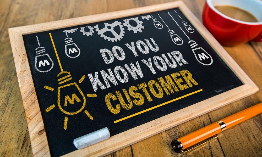 ‘Do you know your customer’ written on a chalkboard.